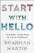 Start with Hello: