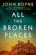 All the Broken Places (The Boy in the Striped Pajamas, #2) 