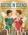 Sisters in Science by Linda Elovitz Marshall Sisters in Science by Linda Elovitz Marshall