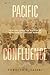 Pacific Confluence: Fighting over the Nation in Nineteenth-Century Hawai'i (Volume 69) (American Crossroads)