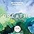Breathe