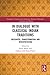 In Dialogue with Classical Indian Traditions (Dialogues in South Asian Traditions: Religion, Philosophy, Literature and History)