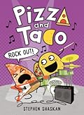 Rock Out! (Pizza and Taco #5)