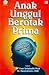 Anak Unggul Berotak Prima by Arjatmo Tjokronegoro