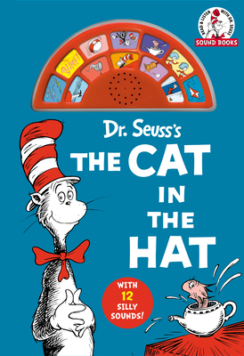 Dr. Seuss's The Cat in the Hat with 12 Silly Sounds!: An Interactive Read and Listen Book (Dr. Seuss Sound Board Books)