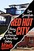 Red Hot City by Dan Immergluck
