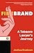 Firebrand: A Tobacco Lawyer...