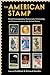 The American Stamp by Laura Goldblatt