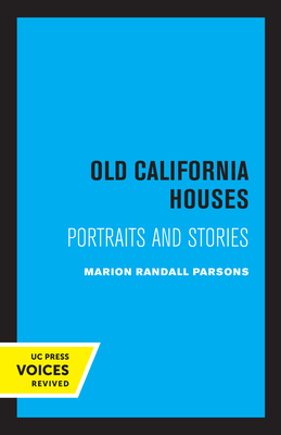 Old California Houses: Portraits and Stories (Paperback)