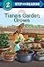 Tiana's Garden Grows (Disney Princess) (Step into Reading)
