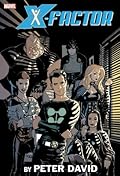 X-Factor by Peter David Omnibus, Vol. 2
