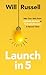 Launch in 5: Take Your Idea...