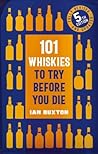 101 Whiskies to t...