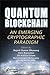 Quantum Blockchain: An Emer...