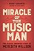 Miracle of The Music Man: The Classic American Story of Meredith Willson