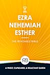 The Readable Bible: Ezra, Nehemiah, & Esther
