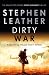 Dirty War by Stephen Leather Dirty War by Stephen Leather