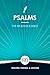 The Readable Bible: Psalms