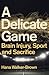 A Delicate Game: Brain Inju...