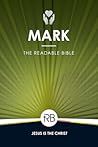 The Readable Bible: Mark