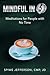 Mindful in 5: Meditations f...