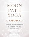 Moon Path Yoga by Sierra Hollister