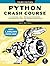 Python Crash Course: A Hands-On, Project-Based Introduction to Programming