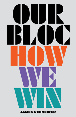 Our Bloc: How We Win (Paperback)