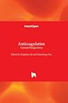 Anticoagulation - Current Perspectives