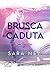 Brusca caduta (Trophy Boyfriends, #2)