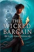 The Wicked Bargain