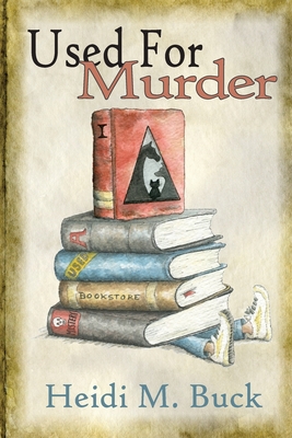 Used for Murder: A Used Bookstore Mystery (Used Bookstore Mysteries)