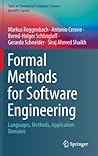 Formal Methods for Software Engineering: Languages, Methods, Application Domains (Texts in Theoretical Computer Science. An EATCS Series)