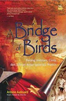 A Bridge of Birds - Perang Vietnam, Cinta, dan Jalinan Antar-Generasi Prancis