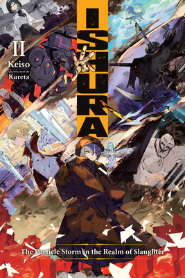 Ishura, Vol. 2: The Particle Storm in the Realm of Slaughter (Volume 2)