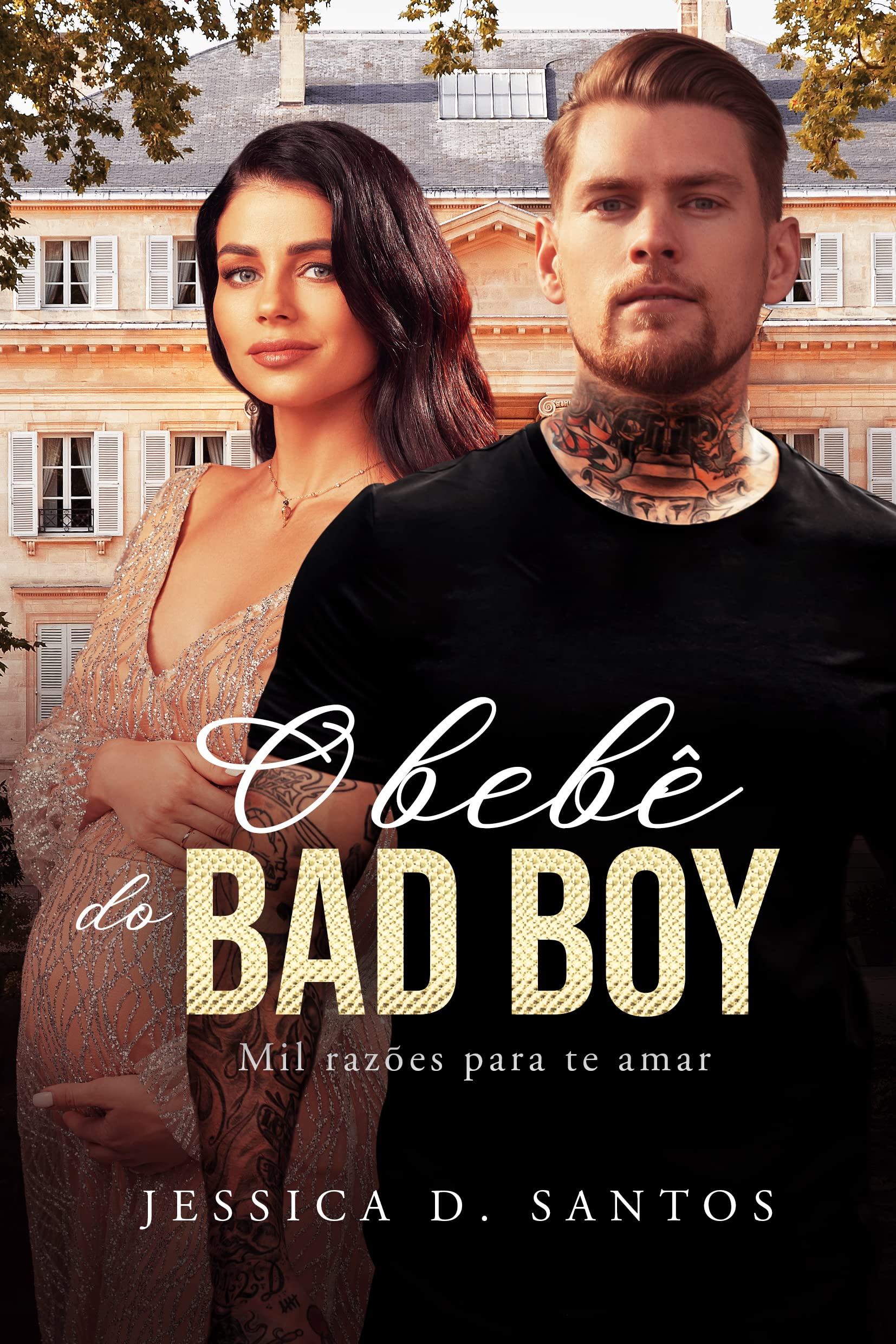 O BEBÊ DO BAD BOY: Mil razões para te amar (LIVRO ÚNICO) (Portuguese Edition)