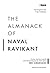 The Almanack of Naval Ravik...