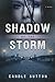 Shadow of the Storm by Candle Sutton Shadow of the Storm by Candle Sutton