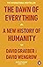The Dawn of Everything (International Edition)