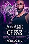 A Game of Fae (The Purple Door District Series, #3)