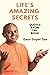 Life's Amazing Secrets  by Gaur Gopal Das
