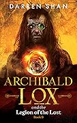 Archibald Lox and the Legion of the Lost