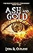 Ash and Gold