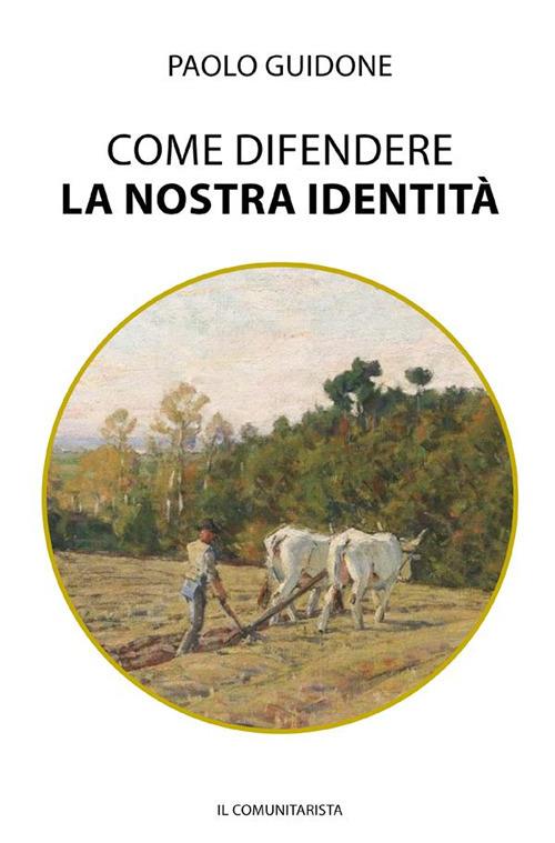 Come difendere la nostra Identità (Paperback)