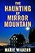 The Haunting of Mirror Moun...