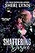 Shattering Desire