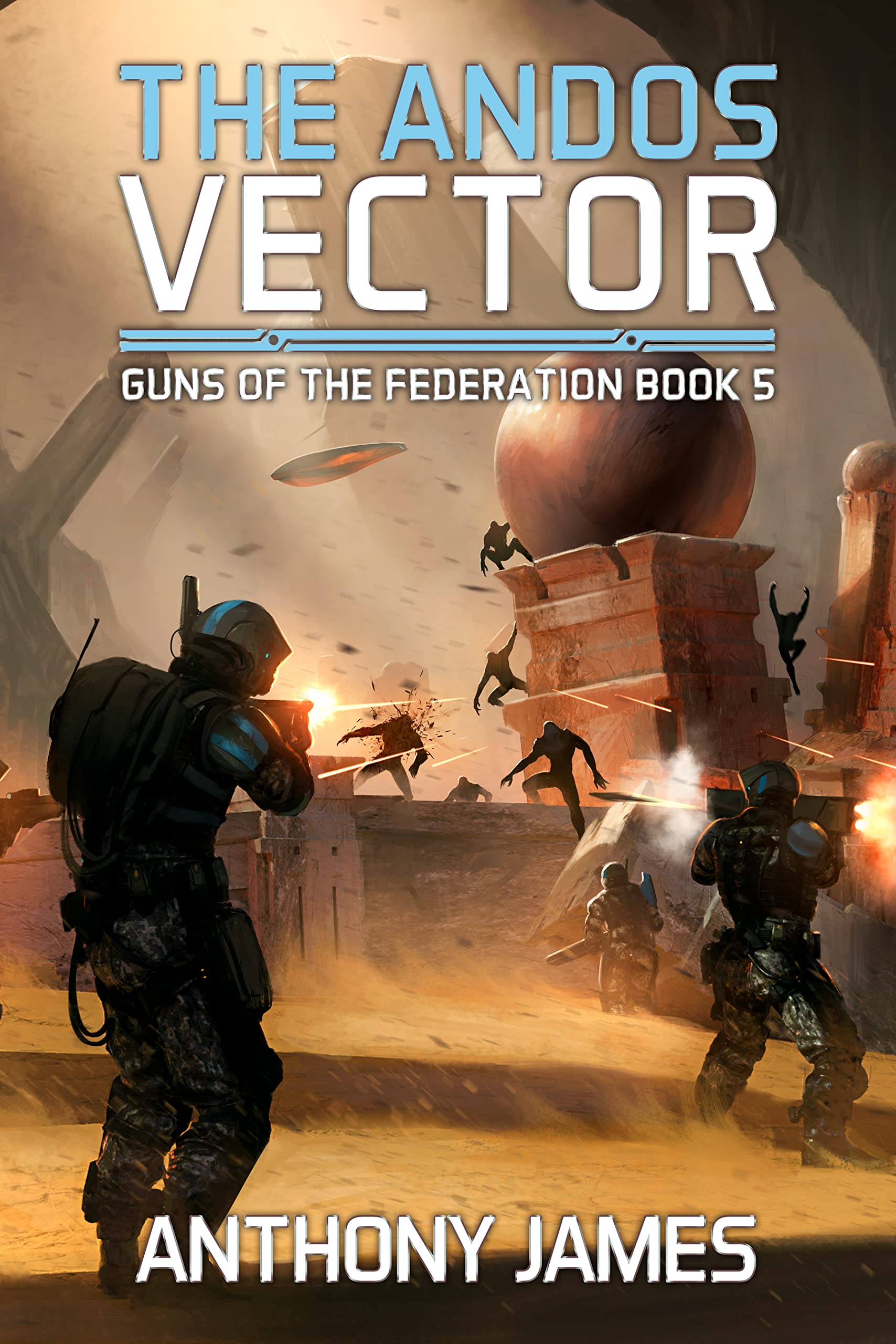 The Andos Vector (Guns of the Federation, #5)