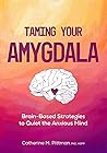 Taming Your Amygd...