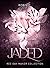 Jaded