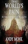 The World's Pain: A Dark Journey Begins... (The Night's Road, #2)